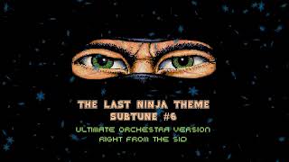 Last Ninja Theme (Ultimate Orchestra Version)