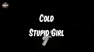 Cold - Stupid Girl (Lyrics) | What's wrong with my life today