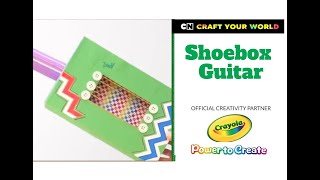 Craft Your World X Crayola - DIY Shoebox Guitar | Crayola