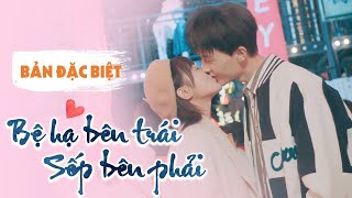 BỆ HẠ BÊN TRÁI, SẾP BÊN PHẢI | Phim Ngôn Tình Xuyên Không Ngọt Ngào (Bản Đặc Biệt)