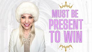 God's way of receiving: You Must Be Present to Win!