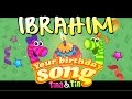 Tina&Tin Happy Birthday IBRAHIM 🐎(Personalized Songs For Kids) 🌟 ✨