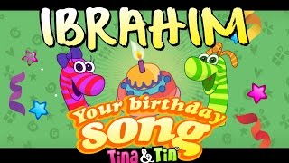 Tina\u0026Tin Happy Birthday IBRAHIM 🐎(Personalized Songs For Kids) 🌟 ✨