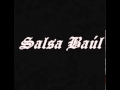 Historia entre tus dedos   salsa baul