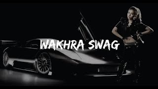 THE WAKHRA SONG LYRICS - JUDGEMENTALL HAI KYA| THE WAKHRA SWAG | WAKHRA SWAG NI