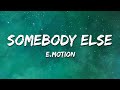 e.motion - somebody else (Lyrics)