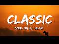 Soul Da DJ, uLazi - Classic