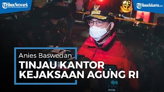 Anies Baswedan Tinjau Gedung Kejaksaan Agung RI saat Terjadi Insiden Kebakaran