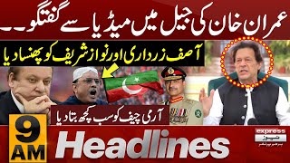 Imran Khan Media Talk In Jail | Army Chief | News Headlines 9 AM | Latest News | Pakistan News