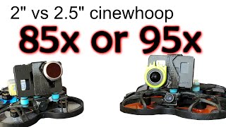 Beta85x v2 vs Beta95x, Which one is better? Betafpv cinewhoop with naked gopro