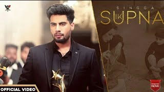 IK SUPNA (Official Video) Singga || Latest Punjabi Song 2020