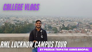 Dr. Ram Manohar Lohia Institute of Medical Sciences(RML Lucknow) Full Campus Tour-By Prerak Tripathi