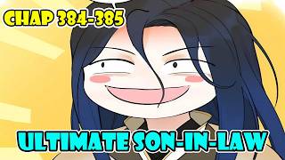 Ultimate Son-in-law Chapter 384 - 385 |Survive as the Hero's Husband 384 - 385 - Manhwa Recap