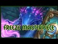 Hearthstone: Freeze masterpiece (freeze mage)