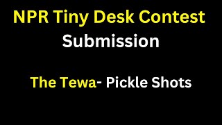 NPR Tiny Desk Contest Submission!