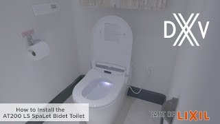 How to Install the AT200 LS SpaLet Bidet Toilet