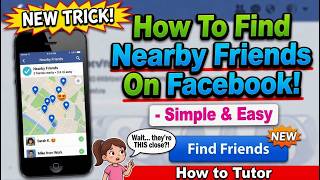How To Find Nearby Friends On Facebook!