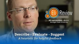 Describe - Evaluate - Suggest : Giving Helpful Feedback, with Bill Hart-Davidson