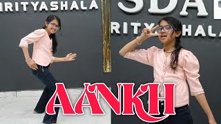 Aankh |Dance Cover|SunidhiChauhan, Rusha,Blizza|Sanya Malhotra|Main aankh savara tenu|Insta Trending