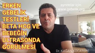 Gebelik testi veya kanda beta HCG pozitif çıktıktan sonra bebeğin kalp atışları ne zaman görülür?