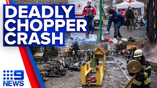 Kyiv chopper crash kills top Ukraine officials, dozens others | 9 News Australia