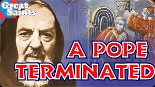 Pope Terminated .... how Padre Pio Foresaw!