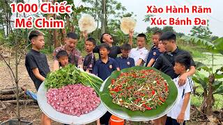 Hữu Bộ | 1000 Chiếc Mề Chim Xào Hành Răm Xúc Bánh Đa