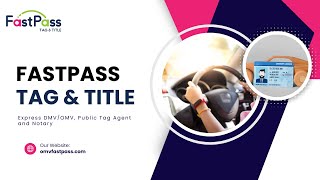 FastPass Tag & Title - Dealer Services Baton Rouge, USA | Vehicle Titles | Title License