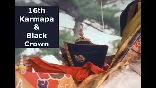 16th Karmapa & Black Crown excerpt (#Buddhism)