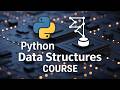 Complete Data Structures with Python – Learn in 1 Hour
