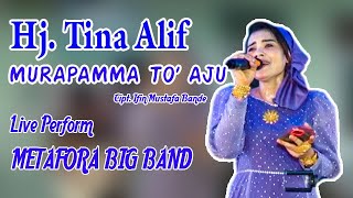 Viral....MURAPAMMA TO' AJU Voc. Hj. Tina Alif cipt. Ifin mustafa bande