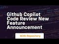 github copilot code review new feature announcement