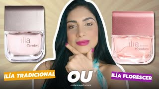 PERFUME ILÍA TRADICIONAL ou ILÍA FLORESCER? Comparação entre os dois perfumes Natura 🌸