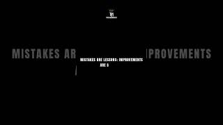 Mistakes are lessons; improvements are solutions  #billionairegrindset #motivation #quotes