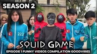 SESSION 2 | SQUID GAME | EPISODE 1 | GOODVIBES @JerovinceFamOfficial22