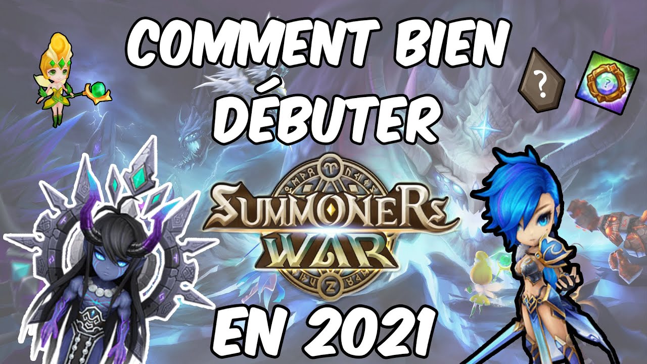 COMMENT BIEN DÉBUTER SUMMONERS WAR EN 2021 - Tuto #1 - YouTube