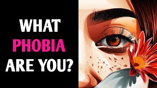 WHAT PHOBIA ARE YOU? Pick One Fears Personality Test - Magic Quiz