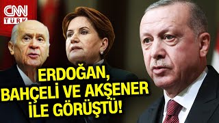 SON DAKİKA! 🚨 Cumhurbaşkanı Erdoğan, Devlet Bahçeli ve Meral Akşener İle Görüştü #Haber