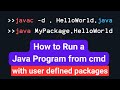 How to Compile and Run Java Programs with Packages from Command Prompt | Step-by-Step Guide
