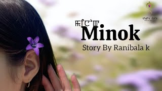 MINOK (LAST EPISODE) // RANIBALA K // SONAM CHANU