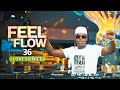 DJ FESTA FEEL THE FLOW 36 | Love So Nice. Reggae Mix