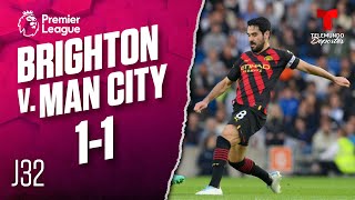Highlights & Goals | Brighton v. Man. City 1-1 | Premier League | Telemundo Deportes