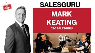 MBS430 - How To Become A Sales Guru with Mark Keating, CEO Salesguru