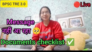 live🔴 DV के लिए file में documents का क्रम 🔴checklist ✅BPSC TRE 3.0 update 💥#bpsc #anjali_chaudhary