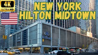 【4K】New York Hilton Midtown - Luxury Hotel to Stay