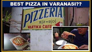 Pizzeria Vaatika Cafe at Varanasi | India Series | Varanasi | Denesh diary