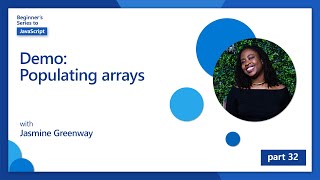 Demo: Populating arrays [32 of 51] | JavaScript for Beginners