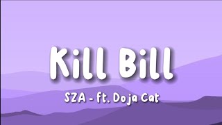 SZA - Kill Bill ft. Doja Cat - Remix (Lyrics)