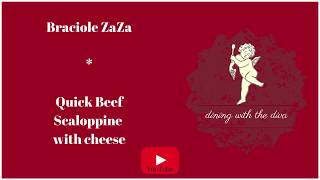 Dining with the Diva| Braciole ZA Za- quick beef scaloppine.