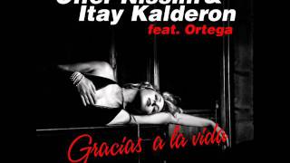 Offer Nissim and Itay Kalderon Feat. Ortega Gracias a La Viva (Extended)